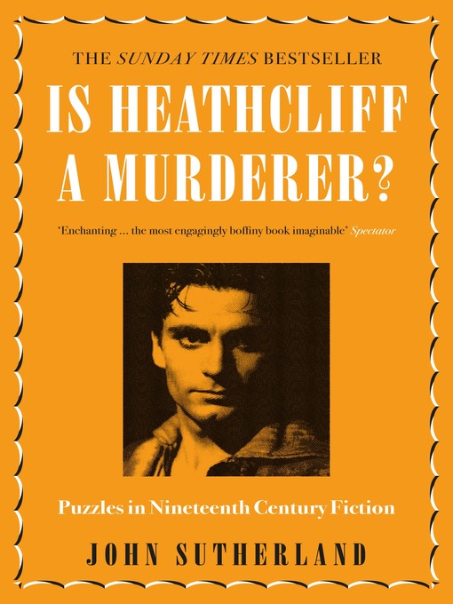 Title details for Is Heathcliff a Murderer? by Jon Sutherland - Available